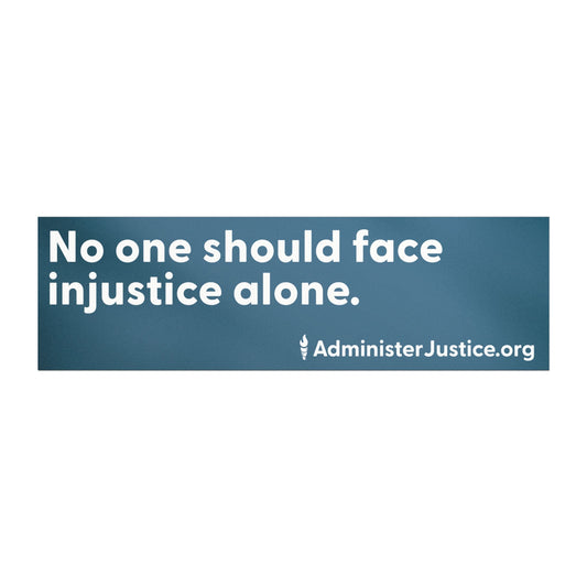 Car Magnet — "No one should face injustice alone."